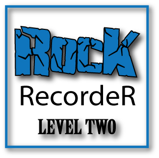 Rock Recorder - Level Two